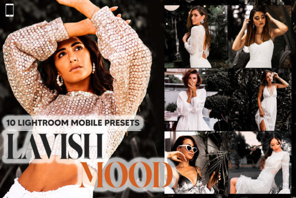 Download 10 Lavish Mood Mobile Lightroom Presets - Mobile lightroom presets Collection